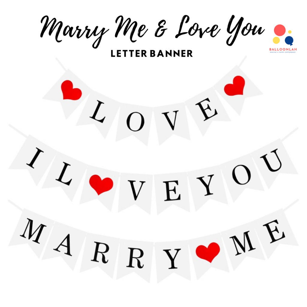 Marry Me Banner I Love You Proposal Anniversary Party Bunting [READY STOCK IN SG]