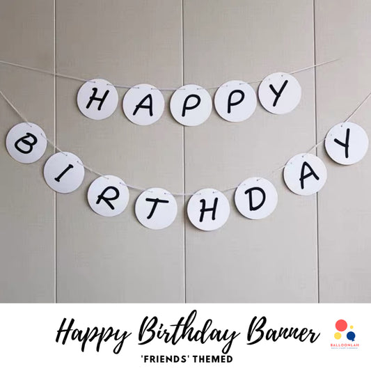 Happy Birthday Friends Themed Paper Party Banner Party Bunting [READY STOCK IN SG]